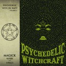 PSYCHEDELIC WITCHCRAFT - Magick Rites And Spells (2017) CDdigi